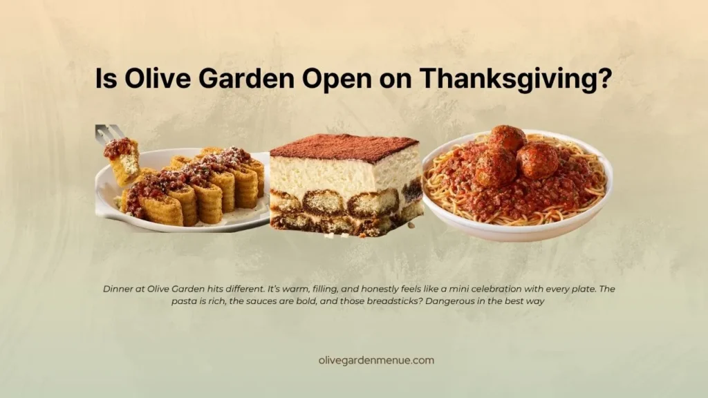 is olive garden open on thanksgiving